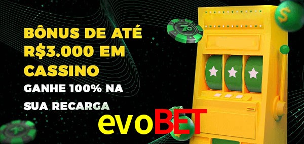 evobet melhor bônus de depósito