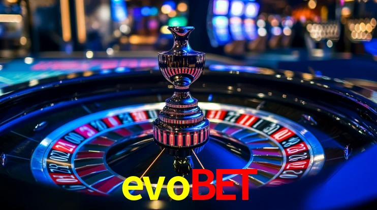 Explore as vantagens do evobet: serviço profissional e confiabilidade